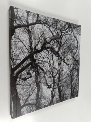 Santeri Tuori : Santeri Tuori : metsä = forest