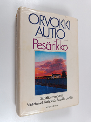 Orvokki Autio : Pesärikko : Viistotaival ; Kotipesä ; Mer...