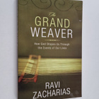 Ravi Zacharias : The Grand Weaver: How God Shapes Us Thro... - pikkukuva 1