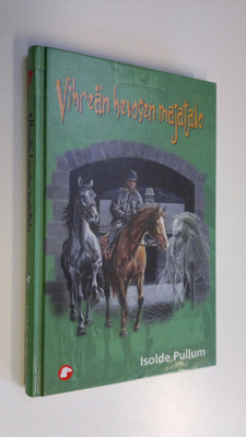 Isolde Pullum : Vihreän hevosen majatalo