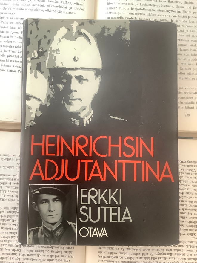 Erkki Sutela - Heinrichsin adjutanttina (sid.)