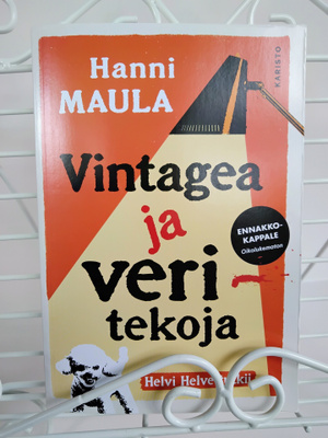 Vintagea ja veritekoja ennakkokappale - Hanni Maula