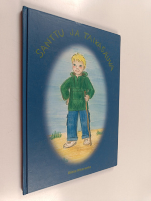 Riitta Ritoranta : Santtu ja taikasauva (signeerattu)