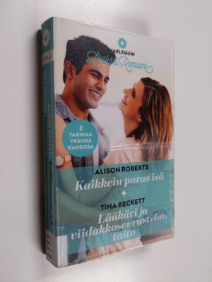 Alison Roberts ym. : Kaikkein paras isä ; Lääkäri ja viid...