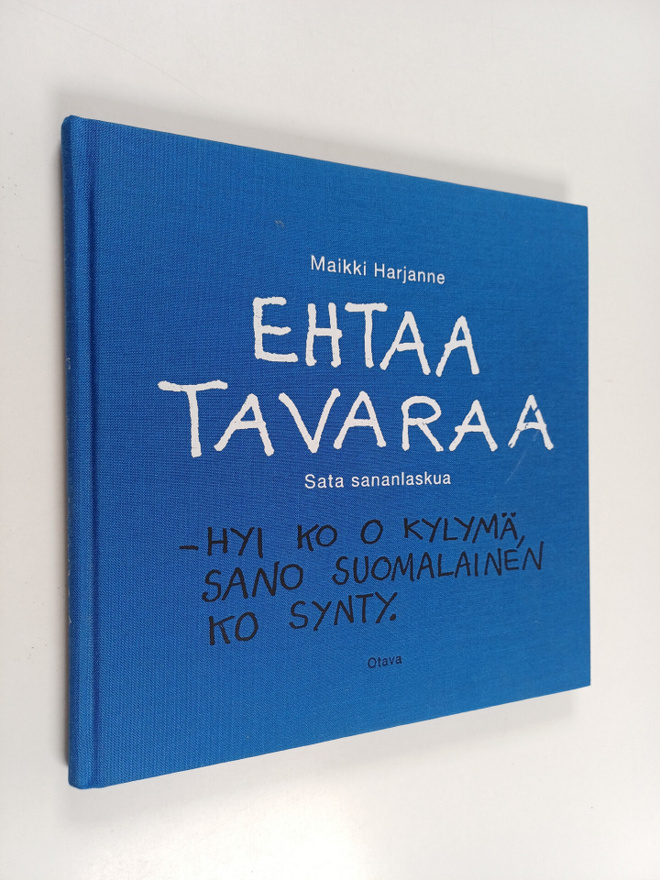 Maikki Harjanne : Ehtaa tavaraa : sata sananlaskua