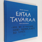 Maikki Harjanne : Ehtaa tavaraa : sata sananlaskua - pikkukuva 1