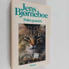 Jens Björneboe : Politi og anarki - essays - pikkukuva 1