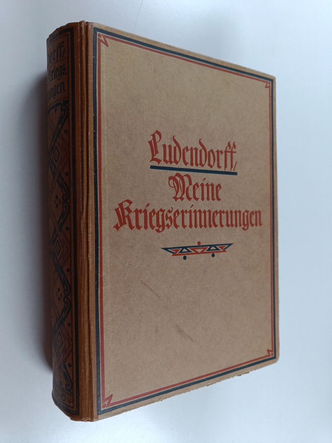 Erich Ludendorff : Meine Kriegserinnerungen 1914-1918
