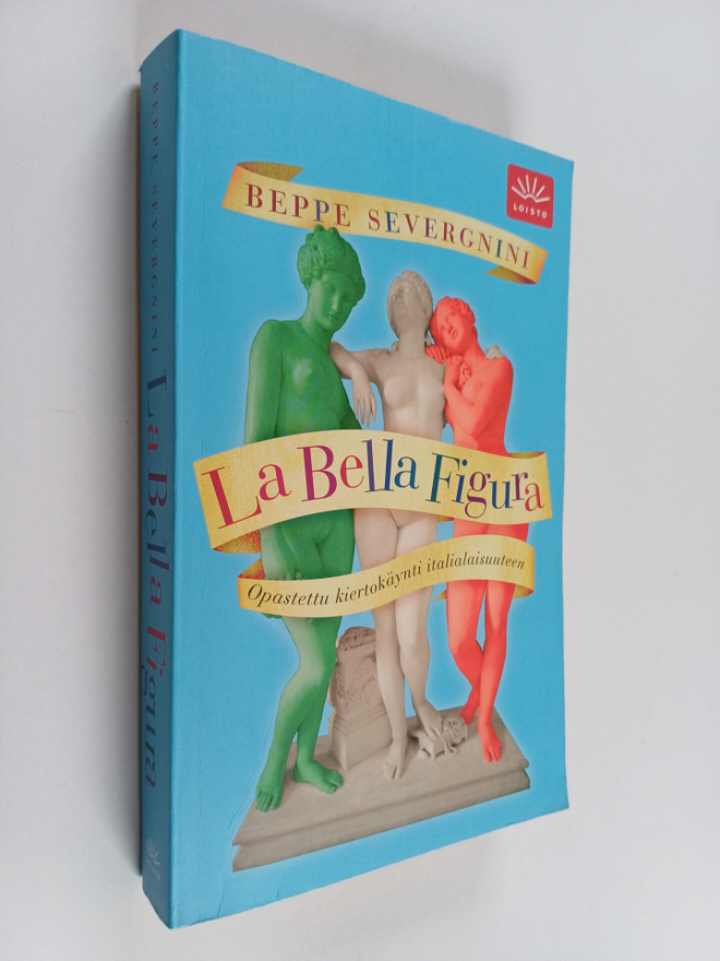 Beppe Severgnini : La bella figura : opastettu kiertokäyn...