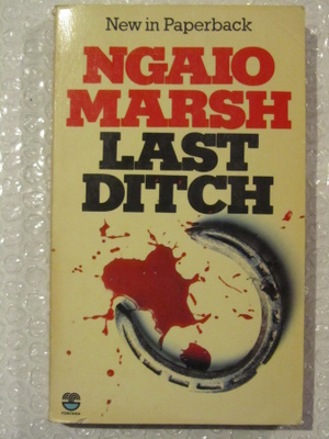 Ngaio Marsh • Last Ditch
