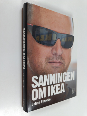 Johan Stenebo : Sanningen om IKEA