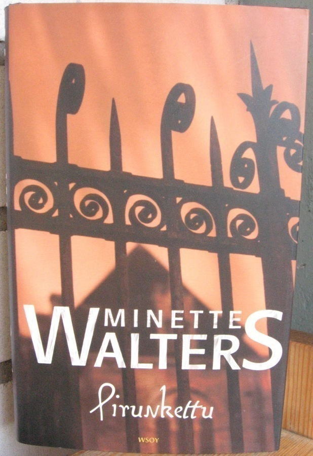 Minette Walters: Pirunkettu, Wsoy 2004. 405 s.