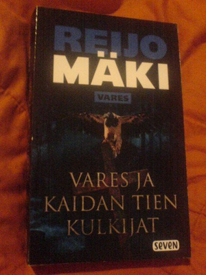 Reijo Mäki / Vares ja kaidan tien kulkijat