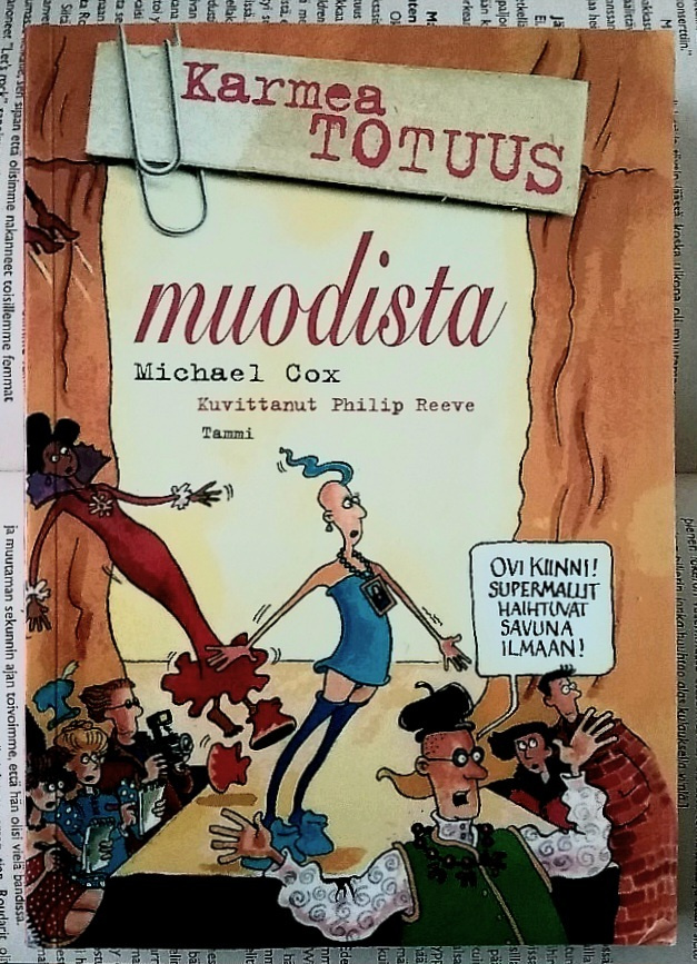 Michael Cox - Karmea totuus muodista (nid.)