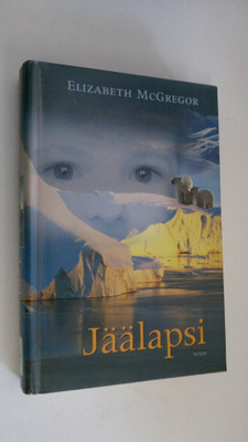 Elizabeth McGregor : Jäälapsi