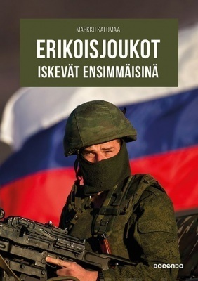 Markku Salomaa - Erikoisjoukot iskevät ensimmäisinä (sid.)