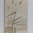 Waldemar Piha : Sumuaallot : runoja - pikkukuva 1