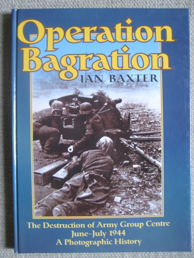 Operation Bagration June-July 1944
