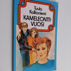 Tuula Kallioniemi : Kameleonttivuosi : nuorten romaani - pikkukuva 1