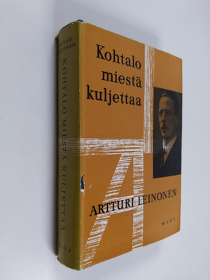 Artturi Leinonen : Kohtalo miestä kuljettaa : muistelmia 2