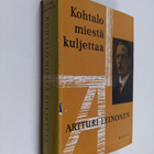 Artturi Leinonen : Kohtalo miestä kuljettaa : muistelmia 2 - pikkukuva 1