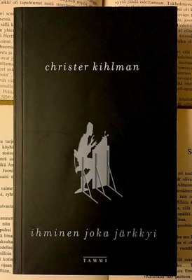 Christer Kihlman - Ihminen joka järkkyi (nid.)