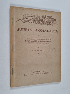 Sakari Kuusi : Suuria suomalaisia 2 : Arvid Horn, Antti C...