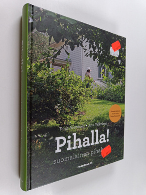 Pihalla! : suomalainen pihakirja