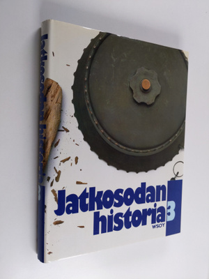 Jatkosodan historia 3 : Hyökkäys jatkuu Itä-Karjalaan