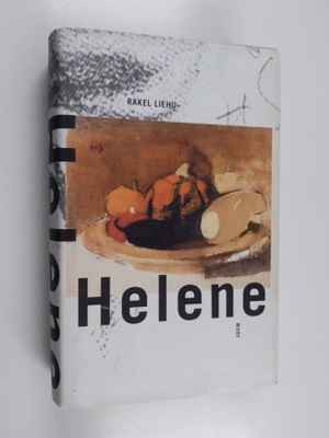 Rakel Liehu : Helene