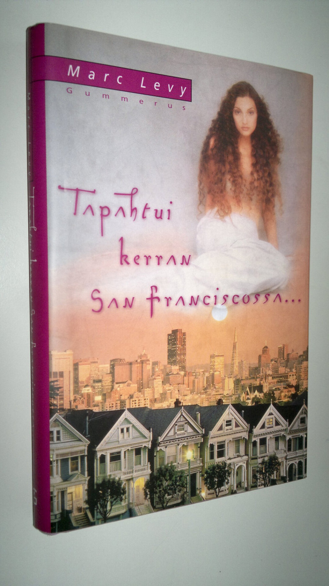 Marc Levy : Tapahtui kerran San Franciscossa