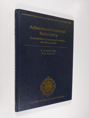 Claude Barrabes ym. : Advanced General Relativity - Gravi...