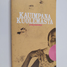 Elina Hirvonen : Kauimpana kuolemasta - pikkukuva 1