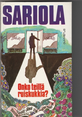 Mauri Sariola: Onko teillä ruiskukkia?