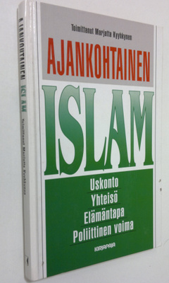 Marjatta (toim.) Kyyhkynen : Ajankohtainen islam
