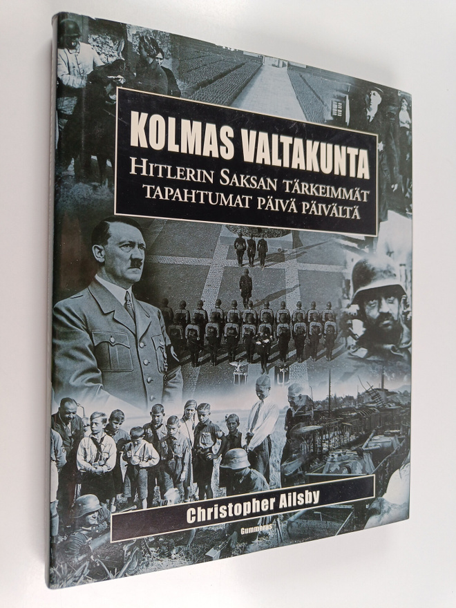 Christopher Ailsby : Kolmas valtakunta : Hitlerin Saksan ...