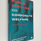 Dexter Whitfield : Public services or corporate welfare :... - pikkukuva 1