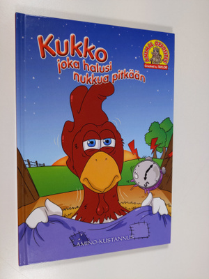 Taylor Brandon : Kukko, joka halusi nukkua pitkään : Unsk...