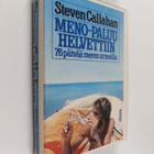 Steven Callahan : Meno-paluu helvettiin : 76 päivää meren... - pikkukuva 1