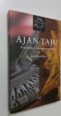 Eeva-Liisa ym. (toim.) Haanpää : Ajan taju : kirjoituksia...