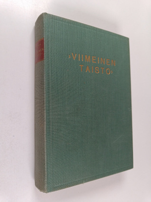 Jalmari Parikka : Viimeinen taisto : punaisen rintamapääl...