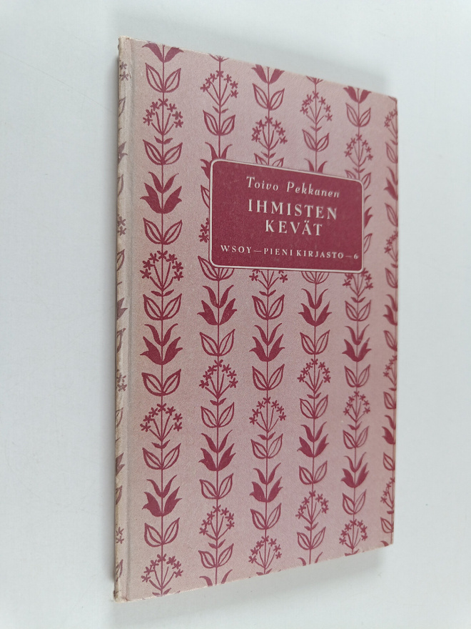 Toivo Pekkanen : Ihmiste kevät