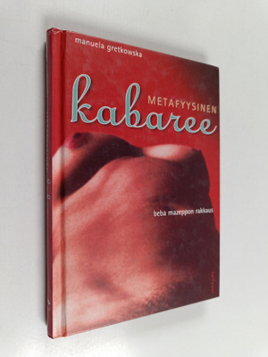 Manuela Gretkowska : Metafyysinen kabaree