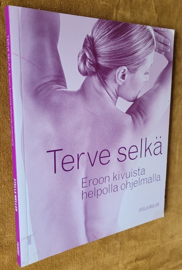 Terve selkä - Eroon kivuista helpolla ohjelmalla - Stella We