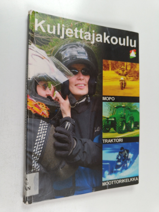 Timo Tanskanen : Mopo, traktori, moottorikelkka : Kuljett...