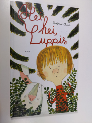 Benjamin Chaud : Hei hei, Luppis