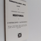 Christillisen opin alku eli Lyhykkäinen Pyhän Raamatun hi... - pikkukuva 1