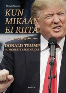 Michael DAntonio - Kun mikään ei riitä