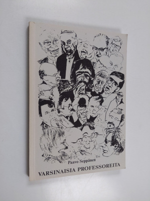 Paavo Seppänen : Varsinaisia professoreita (signeerattu, ...