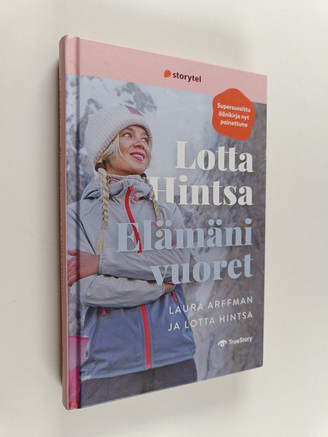 Lotta Hintsa : Lotta Hintsa : elämäni vuoret